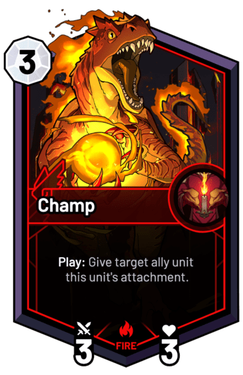 Champ - Play: Give target ally unit this unit's attachment.