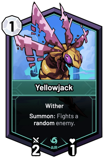 Yellowjack - Summon: Fights a random enemy.