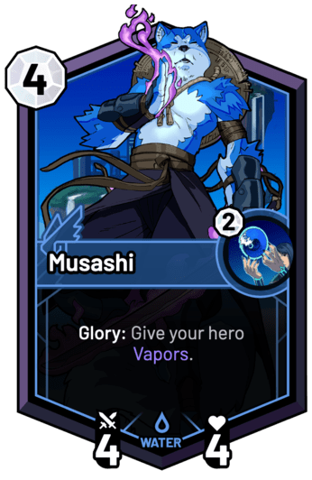 Musashi - Glory: Give your hero Vapors.