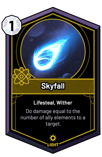 Skyfall - Do damage equal to the number of ally elements to a target.