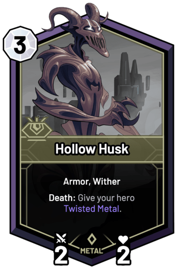 Hollow Husk - Death: Give your hero Twisted Metal.