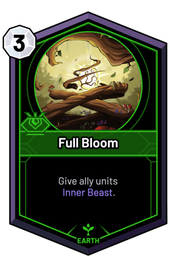 Full Bloom - Give ally units Inner Beast.