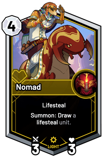 Nomad - Summon: Draw a lifesteal unit.