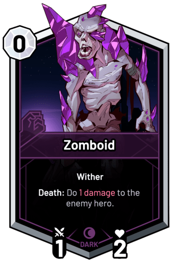 Zomboid - Death: Do 1 Damage to the enemy hero.