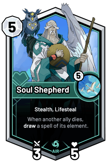 Soul Shepherd - When another ally dies, draw a spell of its element.