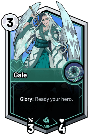 Gale - Glory: Ready your hero.