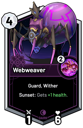 Webweaver - Sunset: Gets +1 Health.