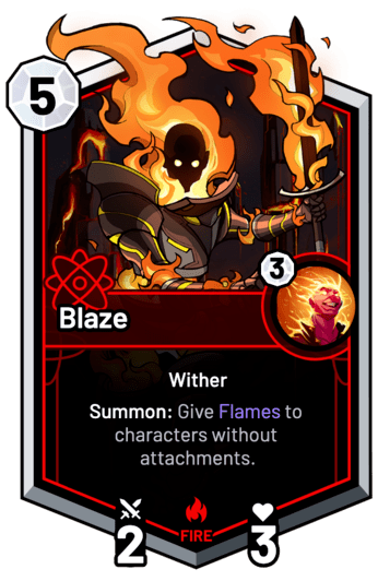 Blaze - Summon: Give Flames to characters without attachments.