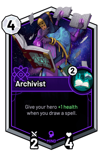 Archivist - Give your hero +1 Health when you draw a spell.