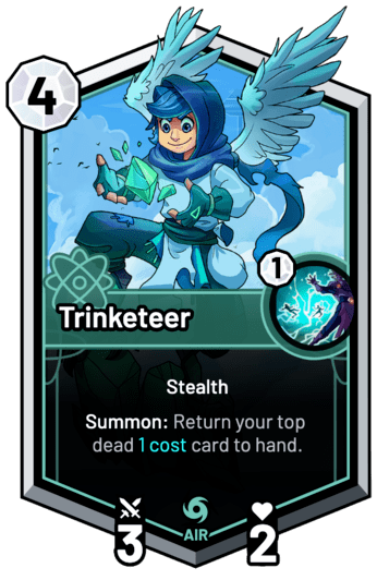 Trinketeer - Summon: Return your top dead 1c card to hand.