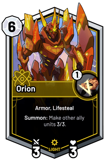 Orion - Summon: Make other ally units 3/3.