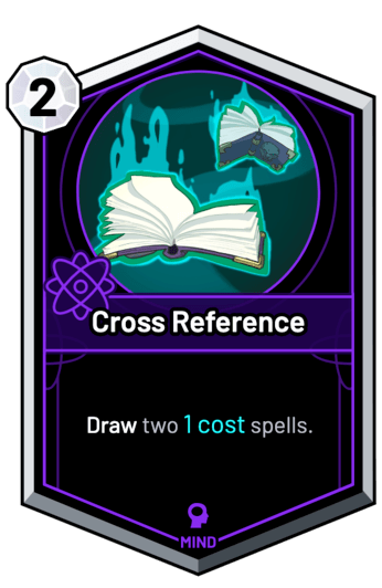 Cross Reference - Draw two 1c spells.