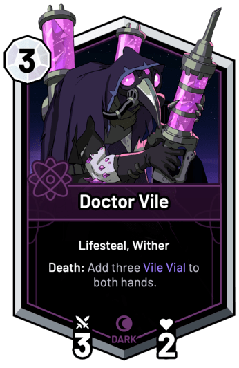 Doctor Vile - Death: Add three Vile Vial to both hands.