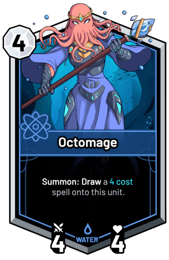 Octomage - Summon: Draw a 4c spell onto this unit.