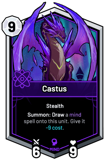 Castus - Summon: Draw a mind spell onto this unit. Give it -9c.