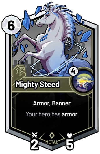 Mighty Steed - Your hero has armor.