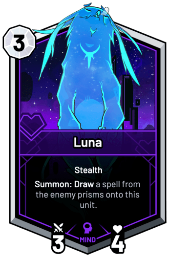 Luna - Summon: Draw a spell from the enemy prisms onto this unit.