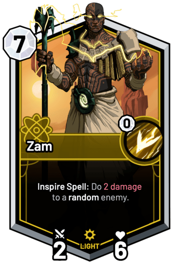 Zam - Inspire Spell: Do 2 Damage to a random enemy.