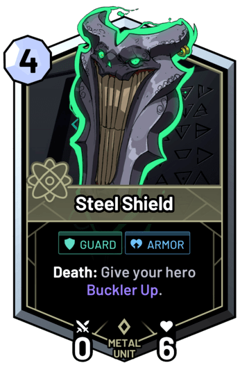 Steel Shield - Death: Give your hero Buckler Up.