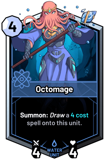 Octomage - Summon: Draw a 4c spell onto this unit.