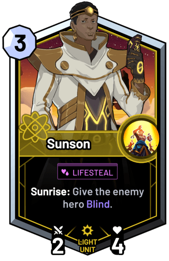 Sunson - Sunrise: Give the enemy hero Blind.