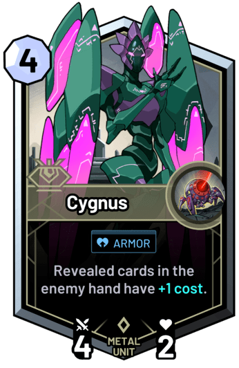 Cygnus - Revealed cards in the enemy hand have +1c.