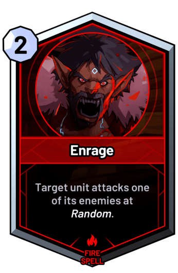 Enrage - Target unit attacks one of its enemies at random.