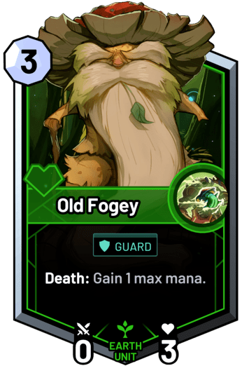 Old Fogey - Death: Gain 1 max mana.