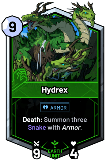 Hydrex - Death: Summon three Snake with armor.