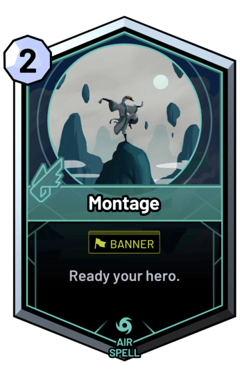 Montage - Ready your hero.