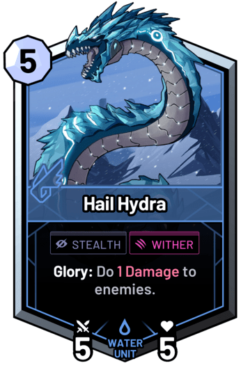 Hail Hydra - Glory: Do 1 Damage to enemies.