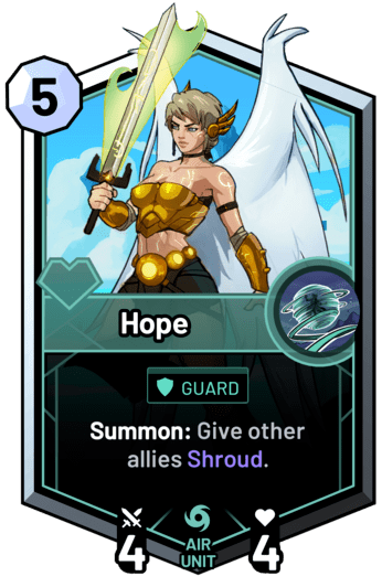 Hope - Summon: Give other allies Shroud.