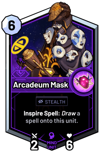 Arcadeum Mask - Inspire Spell: Draw a spell onto this unit.