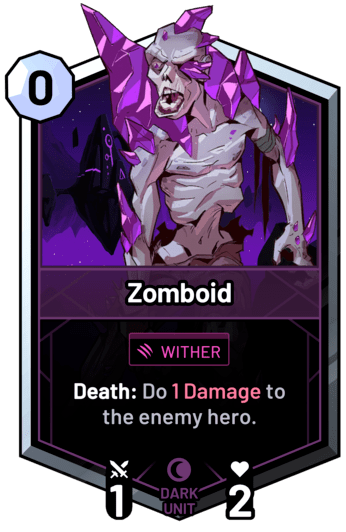 Zomboid - Death: Do 1 Damage to the enemy hero.