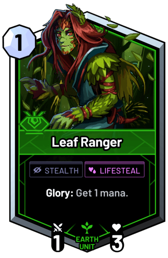 Leaf Ranger - Glory: Get 1 mana.