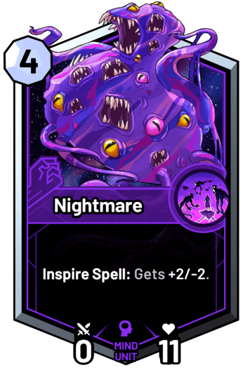 Nightmare - Inspire Spell: Gets +2/-2.