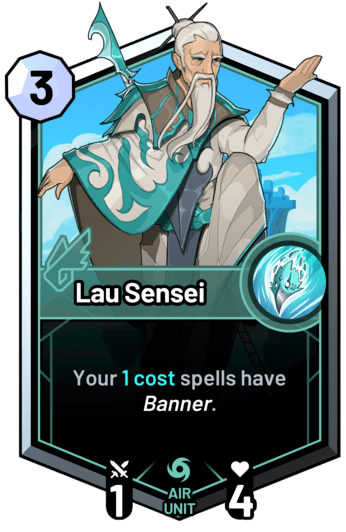 Lau Sensei - Your 1c spells have banner.