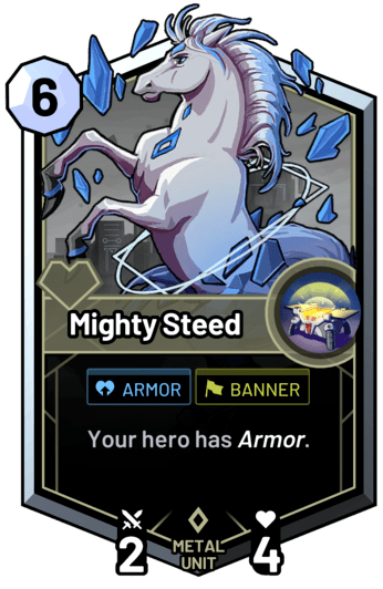 Mighty Steed - Your hero has armor.