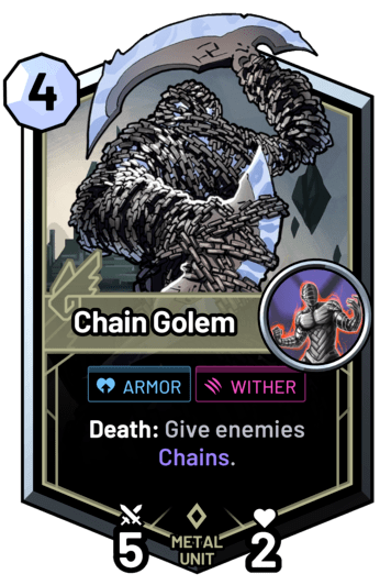 Chain Golem - Death: Give enemies Chains.