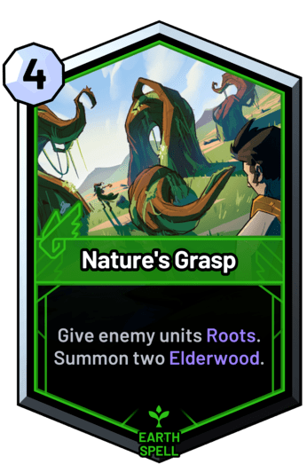 Nature's Grasp - Give enemy units Roots. Summon two Elderwood.