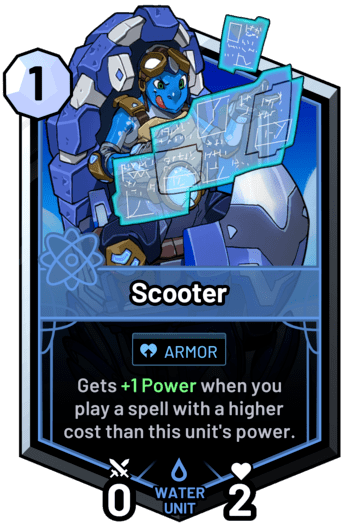 Scooter - Inspire Spell: Gets +1 Power if the spell's cost is higher than this unit's power.