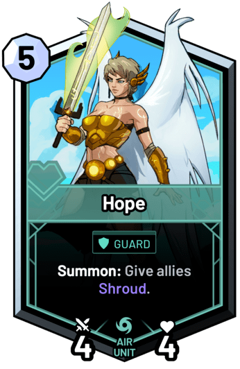 Hope - Summon: Give allies Shroud.