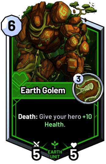 Earth Golem - Death: Give your hero +10 Health.