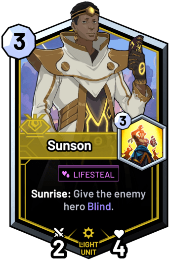 Sunson - Sunrise: Give the enemy hero Blind.