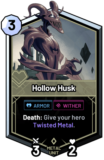 Hollow Husk - Death: Give your hero Twisted Metal.