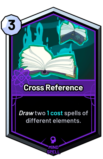 Cross Reference - Draw two 1c spells of different elements.