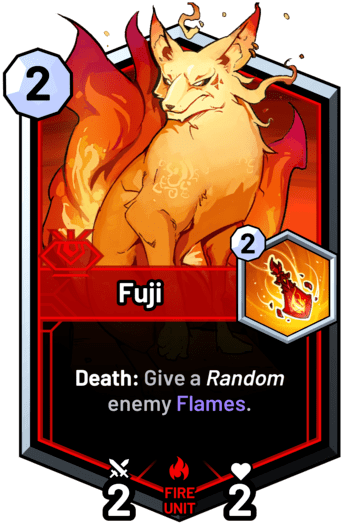 Fuji - Death: Give a random enemy Flames.