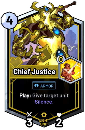 Chief Justice - Play: Give target unit Silence.