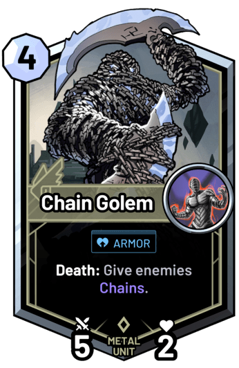 Chain Golem - Death: Give enemies Chains.