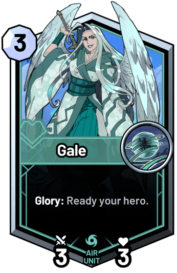 Gale - Glory: Ready your hero.